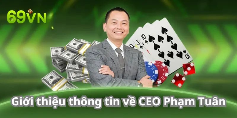 Giới thiệu thông tin về CEO Phạm Tuân